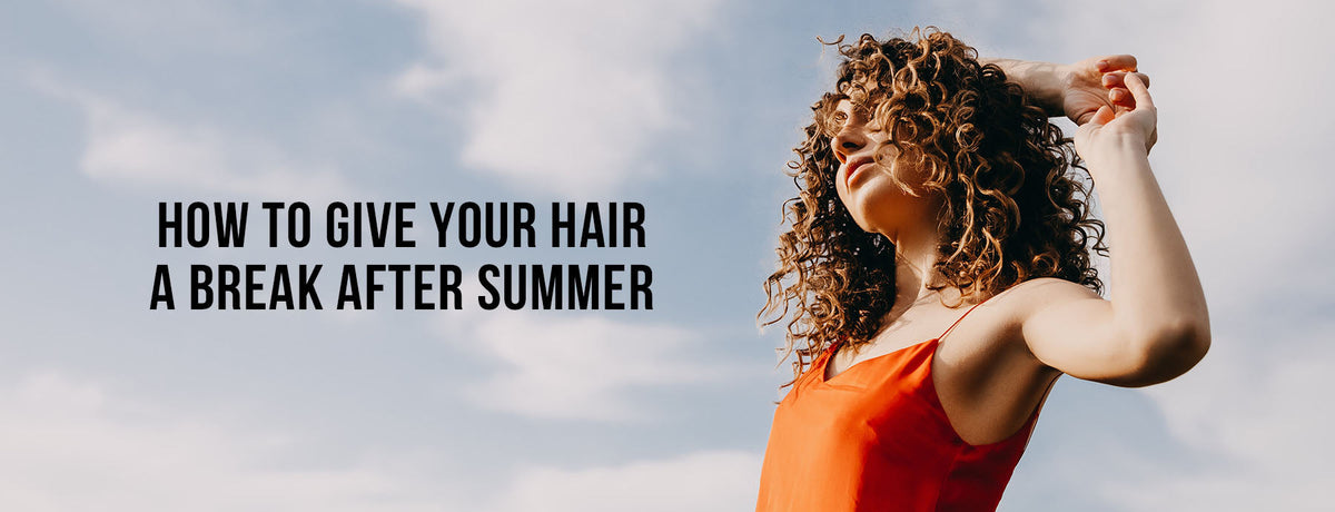 How to Give Your Hair a Break After Summer: A Curly Hair Reset