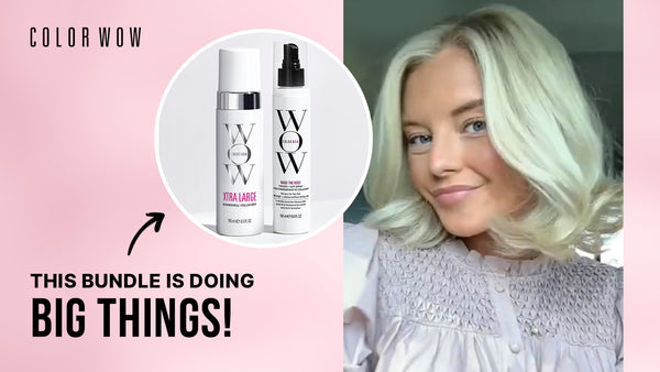 How to Get Long-Lasting Volume with Color Wow: Xtra Large Bombshell Volumizer & Raise the Root