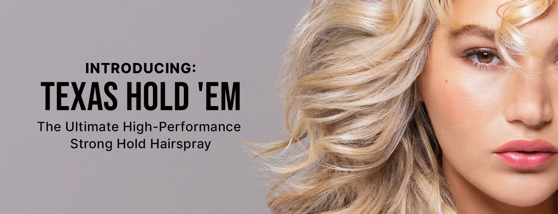 Introducing Texas Hold 'Em: The Ultimate High-Performance Strong Hold Hairspray