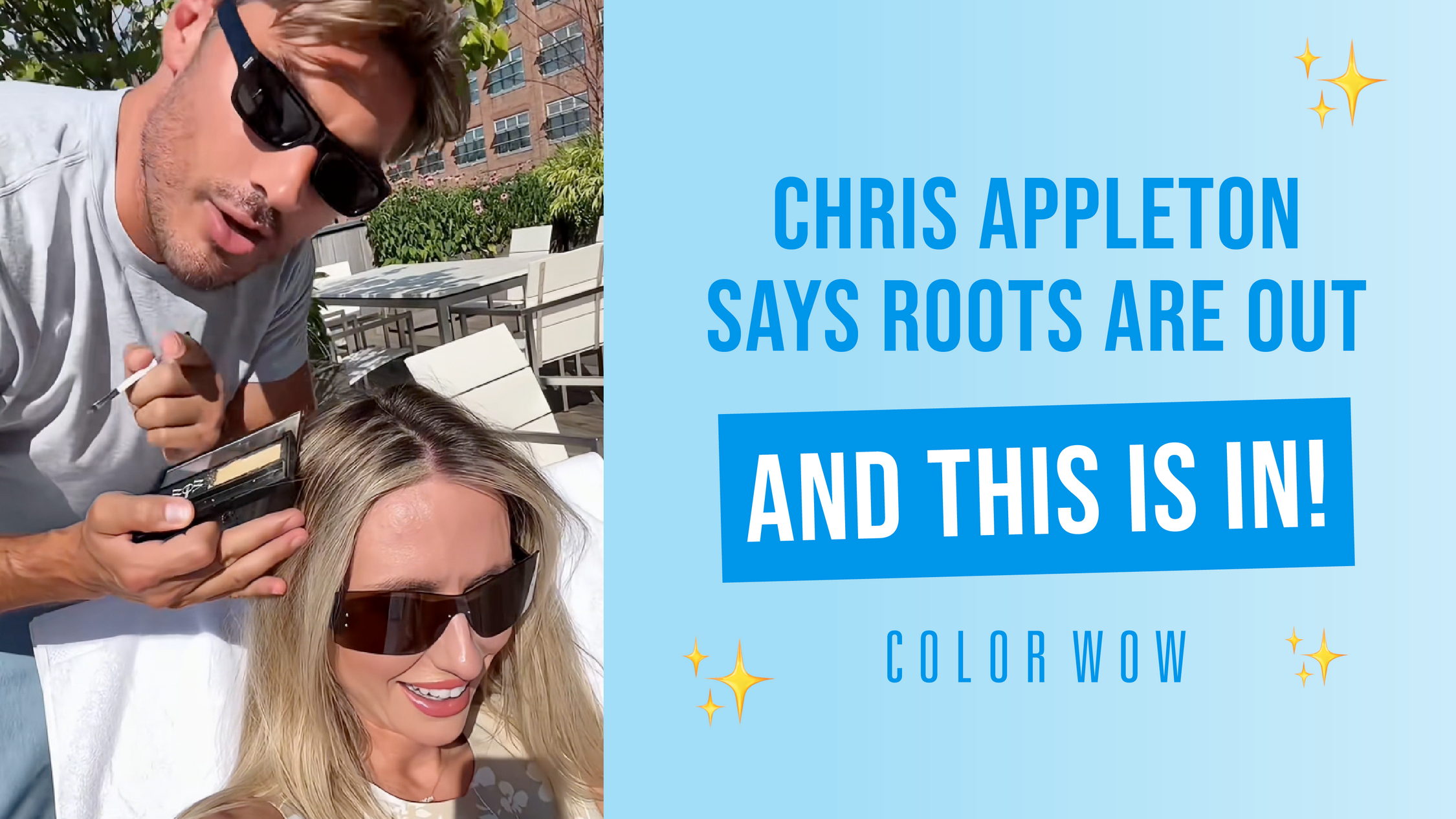 Celeb Stylist Chris Appleton’s Secret to Flawless Roots Using Root Cover Up