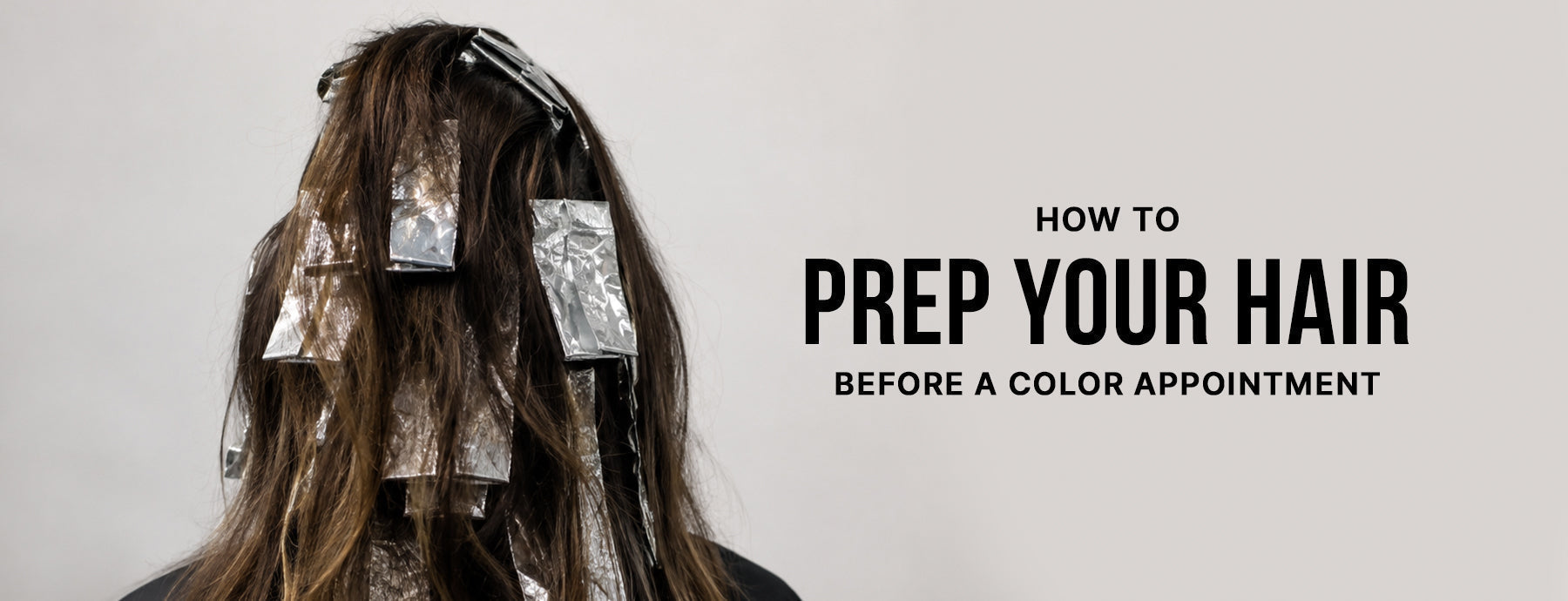 How to Prep Your Hair Before a Color Appointment (For Better Results That Last Longer)