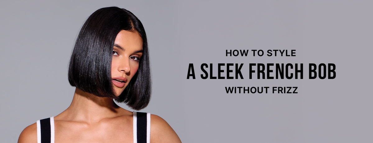 How to Style a Sleek French Bob Without Frizz