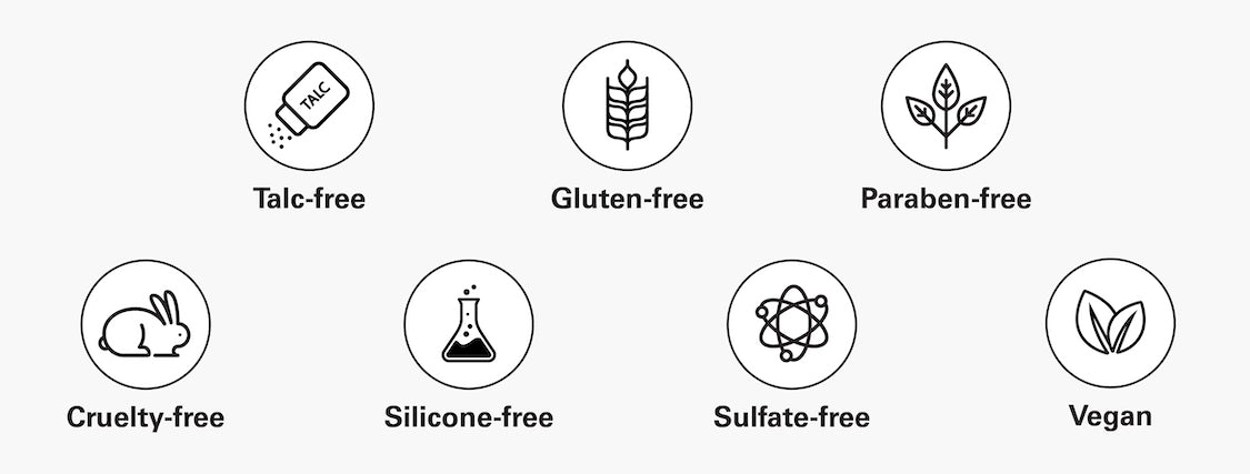 Talc-free / Vegan / Gluten-free / Paraben-free / Cruelty-free / Silicone-free / Sulfate-free
