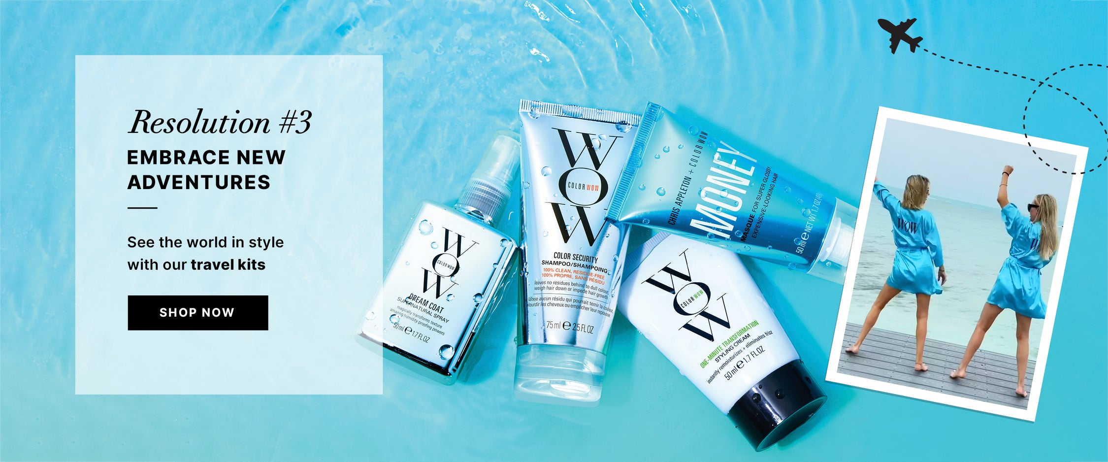 Color Wow travel-size hair care products arranged on a turquoise water background, alongside text reading Resolution #3: Embrace New Adventures and a Shop Now button. Image promotes Color Wow travel kits for styling on the go and includes a photo of two women in matching blue robes celebrating by the ocean.