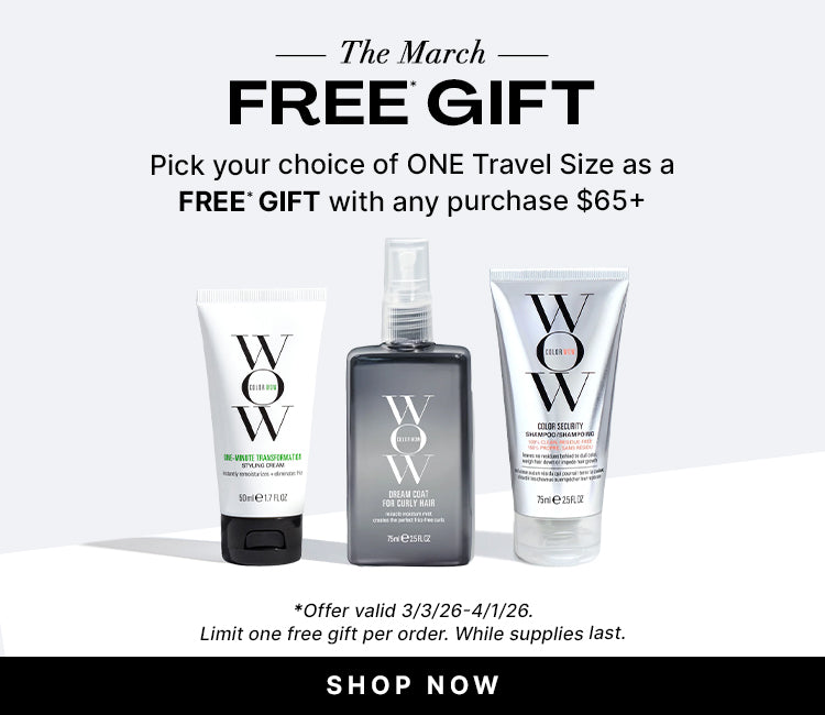 The March FREE* GIFT promotion with text reading The March FREE* GIFT. Pick ONE Travel Size: One-Minute Transformation, Dream Coat Curly, or Color Security Shampoo FREE* with orders $65+. Black button reads SHOP NOW. Fine print reads *Offer valid 3/3/26-4/1/26. Limit one free gift per order. While supplies last. Travel sizes shown: One-Minute Transformation Styling Cream 50ml e 1.7 FL OZ, Dream Coat for Curly Hair 75ml 2.5 FL OZ, Color Security Shampoo 75ml e 2.5 FL OZ.