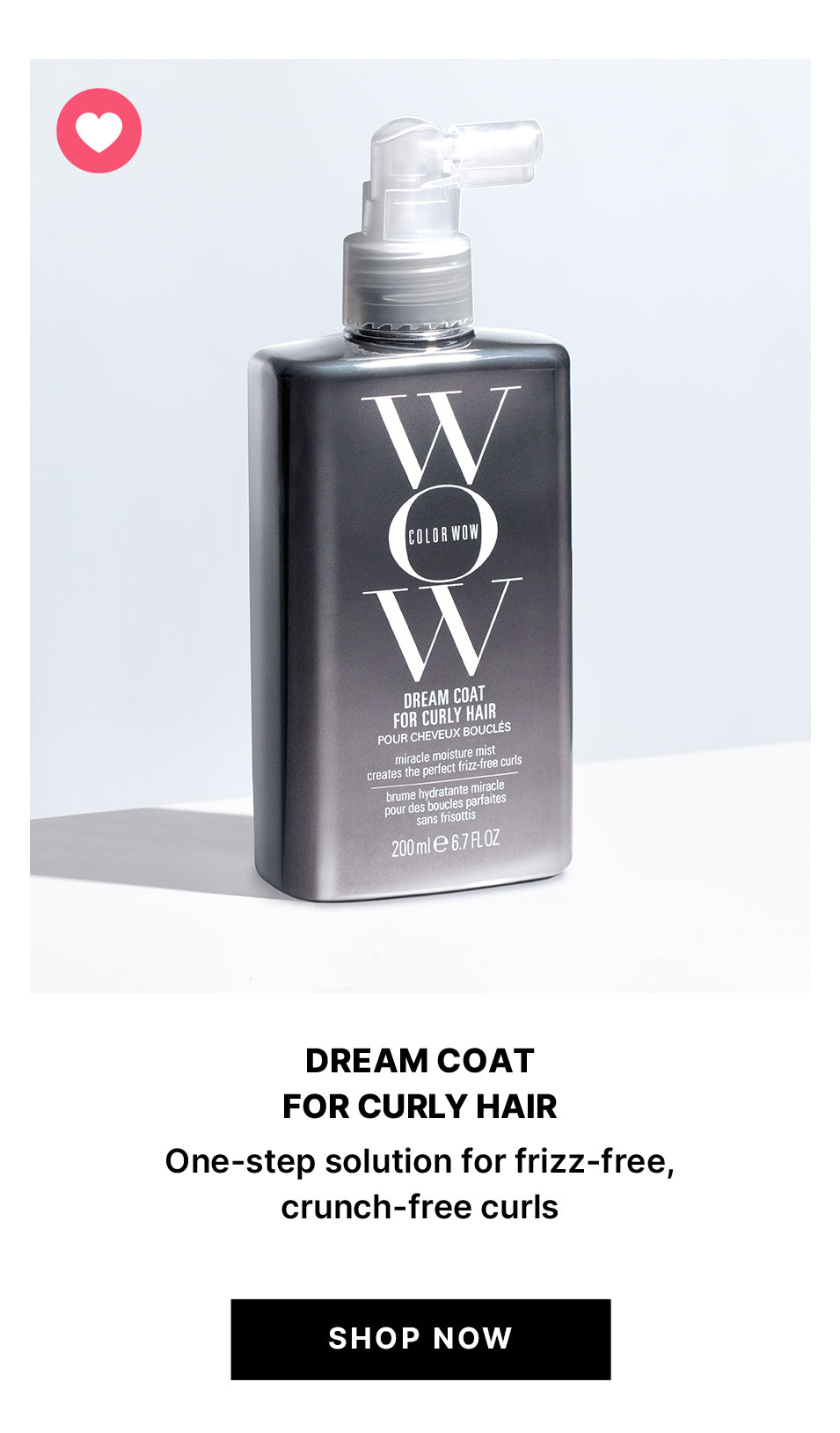 Advertisement for Color Wow Dream Coat for Curly Hair, a dark gray bottle, described as a miracle moisture mist for frizz-free, crunch-free curls, with a 'Shop Now' button.