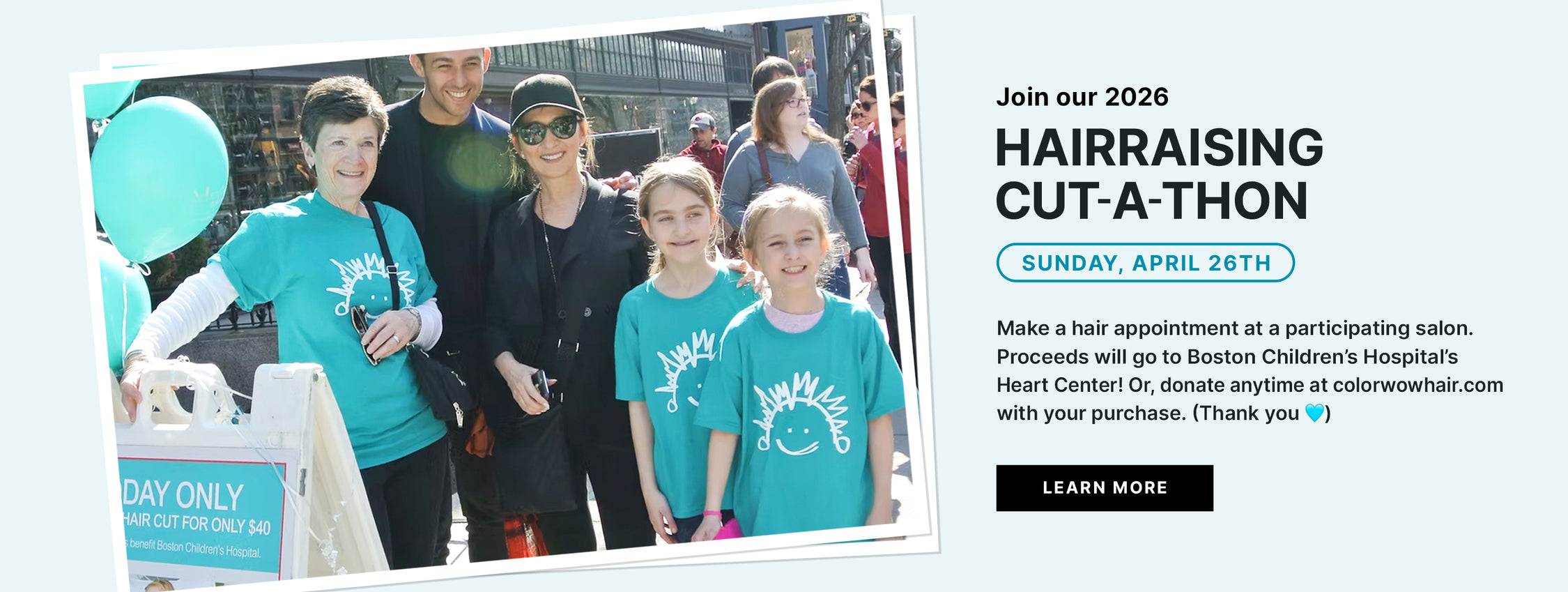Banner advertising a 'Hairraising Cut-a-Thon' event on April 26th, 2026, benefiting Boston Children's Hospital, featuring a group of diverse individuals in teal t-shirts and balloons.