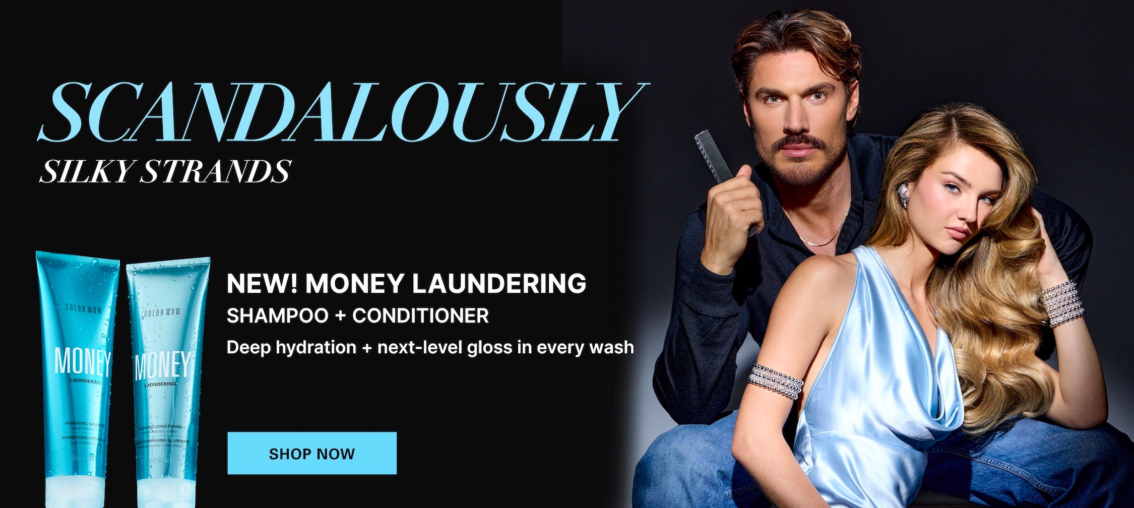 A promotional banner for Color Wow featuring two models with sleek, shiny hair, advertising the New Money Laundering Shampoo and Conditioner for high-level gloss.