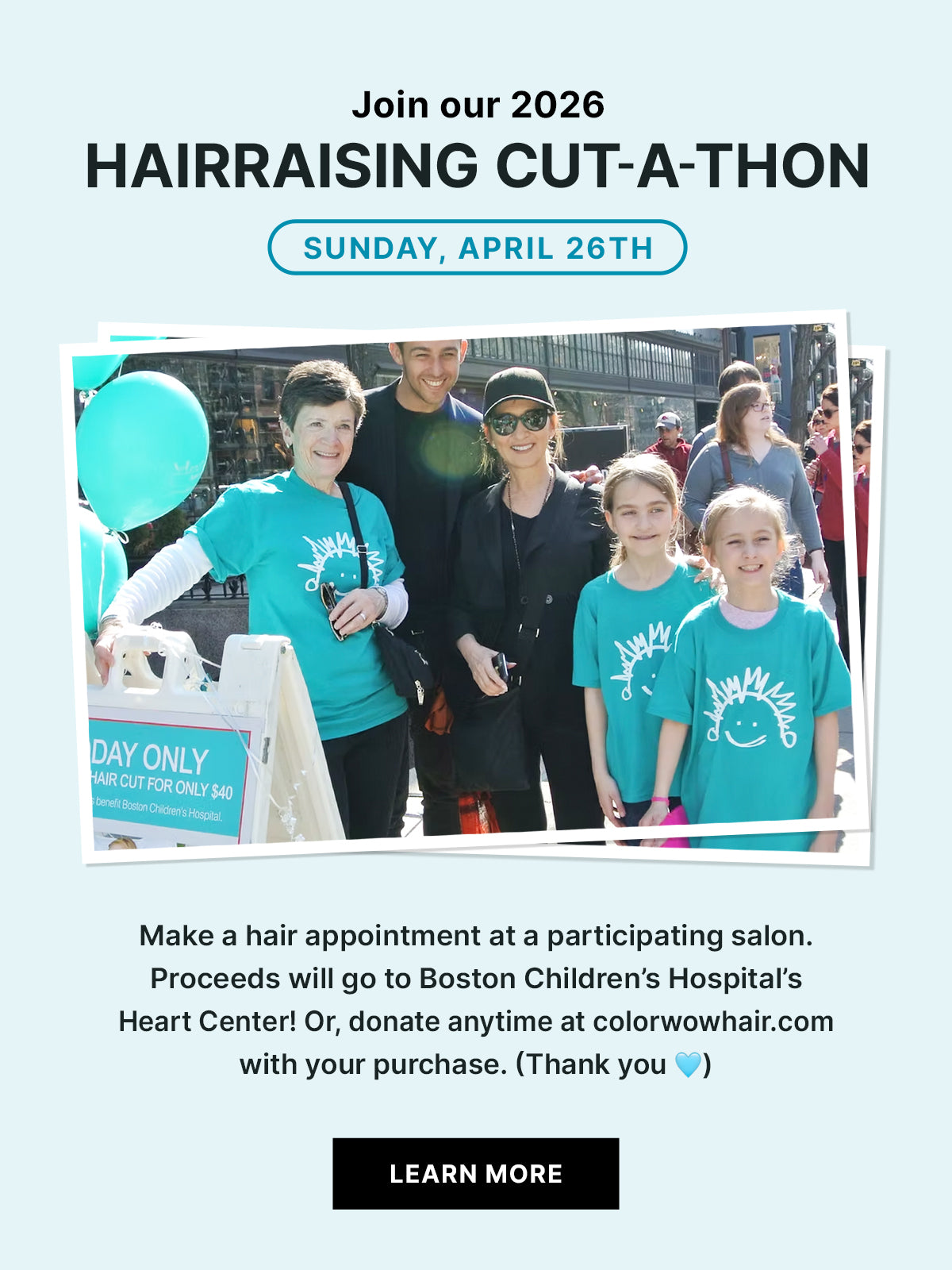 Banner advertising a 'Hairraising Cut-a-Thon' event on April 26th, 2026, benefiting Boston Children's Hospital, featuring a group of diverse individuals in teal t-shirts and balloons.