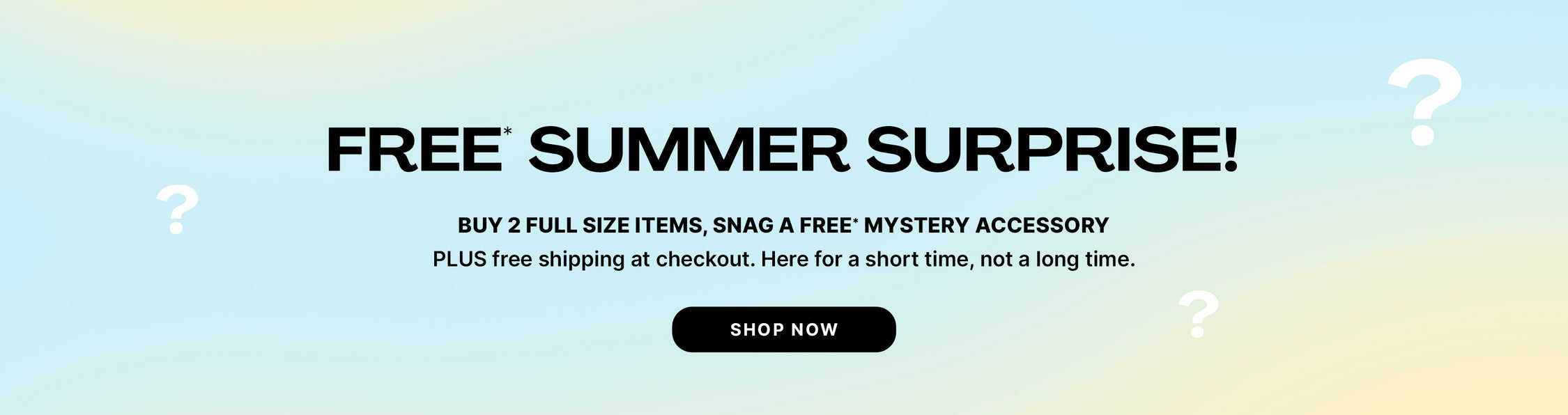 Color Wow Free Summer Surprise promotional banner. Offer: Buy 2 full-size items and get a free mystery accessory plus free shipping. Light gradient background with question marks and a Shop Now button.