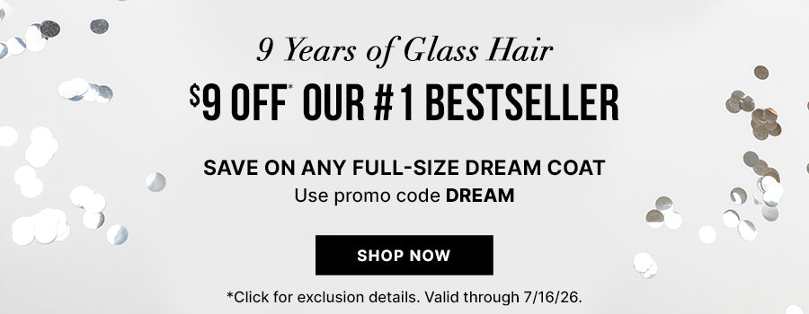 Color Wow 9th Anniversary text-only promotional banner with silver confetti on a light background. Offer: 9 dollars off our number 1 bestseller, saving on any full-size Dream Coat. Use promo code DREAM. Includes a Shop Now button. Valid through July 16, 2026.