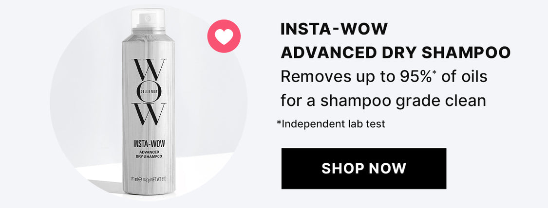 Advertisement for Color Wow Insta-Wow Advanced Dry Shampoo in a silver can, promising to remove up to 95% of oils, with a 'Shop Now' button.